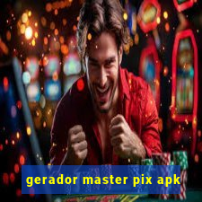 gerador master pix apk